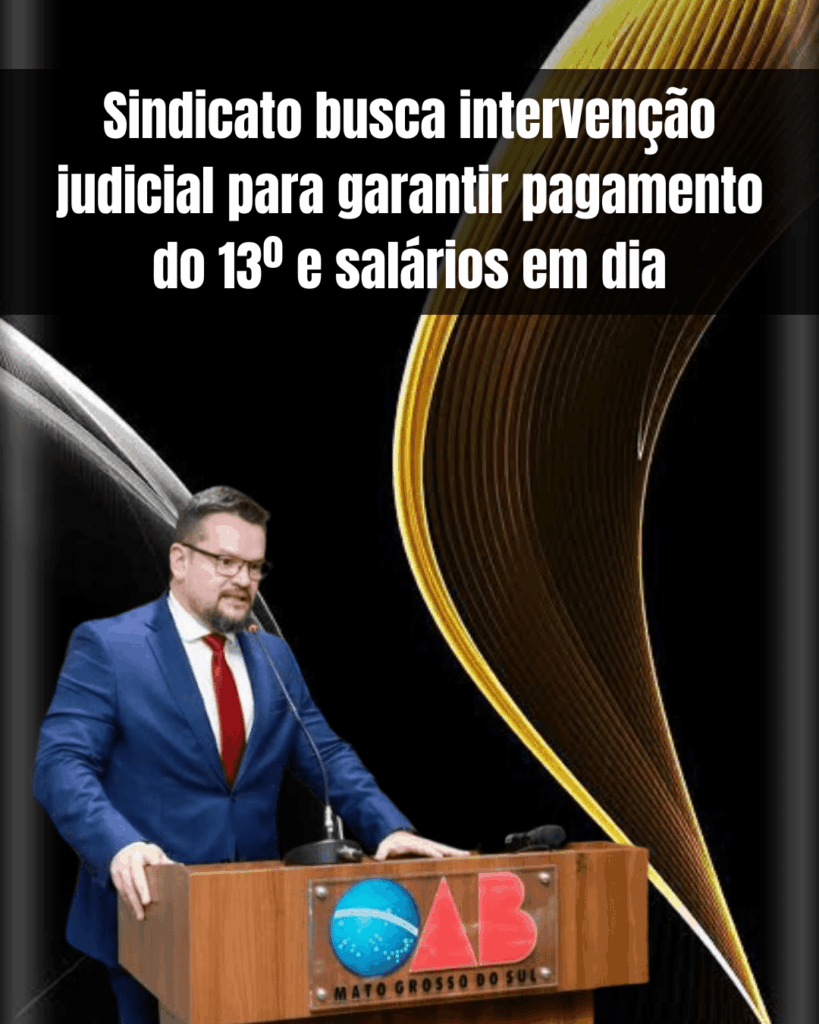 Sindicato busca intervenção judicial para garantir pagamento do 13º e salários em dia