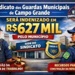Sindicato dos Guardas Municipais de Campo Grande será indenizado em 627 mil pelo Município